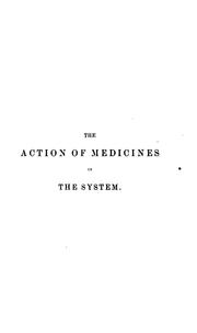 Cover of: The Action of medicines in the system