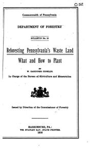 Reforesting Pennsylvania's Waste Land by William Gardiner Conklin