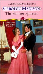 Cover of: The sinister spinster by Carolyn Madison