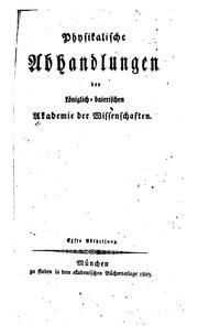 Cover of: Physikalische Abhandlungen der Königlich-baierischen Akademie der Wissenschaften