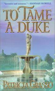 Cover of: To Tame a Duke by Patricia Grasso