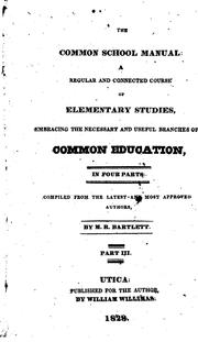 Cover of: The Common School Manual: A Regular and Connected Course of Elementary Studies : Embracing the ...