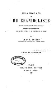 Cover of: De la pince a os du cranioclaste: Étude historique et expérimentelle précédés de quelques ...