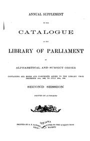 Cover of: Annual supplement to the catalogue of the Library of Parliament: Classified list of all books ... | 