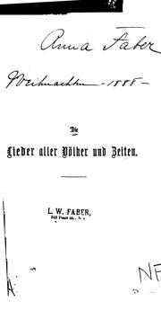 Die Lieder aller Völker und Zeiten aus 75 Fremden sprachen: In metrischen Deutschen ... by Hans Grabow