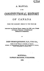 Cover of: A Manual of the Constitutional History of Canada from the Earliest Period to the Year 1888 ...