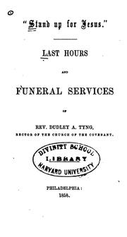 Cover of: "Stand Up for Jesus": Last Hours and Funeral Services of Rev. Dudley A. Tyng by 