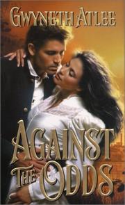 Against The Odds by Gwyneth Atlee