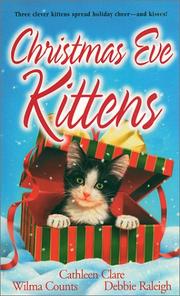 Cover of: Christmas Eve Kittens by Cathleen Clare, Wilma Counts, Debbie Raleigh.