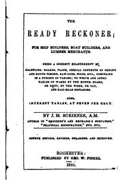 The Ready Reckoner: For Ship Builders, Boat Builders, and Lumber Merchants ... by John Marston Scribner