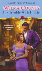 Cover of: The Trouble with Harriet by Wilma Counts