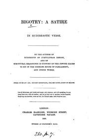 Bigotry: a satire in Hudibrastic verse, by the author of 'Rudiments of curvilinear design'.