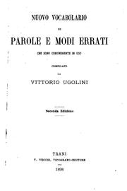 Nuovo vocabolario di parole e modi errati che sono comunemente in uso by Vittorio Ugolini