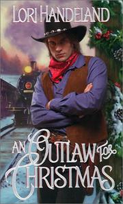 Cover of: An outlaw for Christmas by Lori Handeland