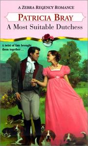 Cover of: A most suitable duchess by Patricia Bray