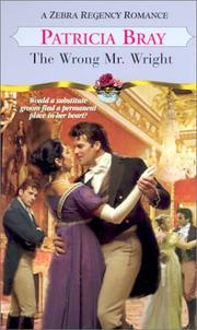 Cover of: The wrong Mr. Wright by Patricia Bray