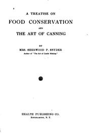Cover of: A Treatise on Food Conservation and the Art of Canning by 