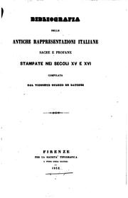 Cover of: Bibliografia delle antiche rappresentazioni italiane sacre e profane ...