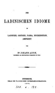 Cover of: Die ladinischen Idiome in Ladinien, Gröden Fassa, Buchenstein, Ampezzo