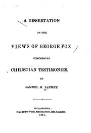 Cover of: Dissertation on the Views of George Fox Concerning Christian Testimonies