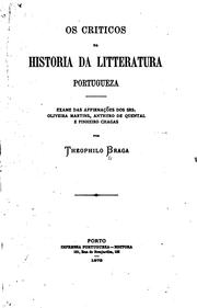 Cover of: Os criticos da Historia da litteratura portugeza: exame das affirmações dos srs. Oliveira ... by 