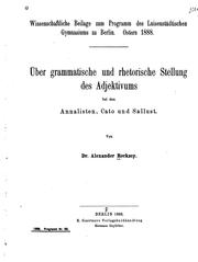 Cover of: Über grammatische und rhetorische Stellung des Adjektivums bei den Annalisten, Cato und Sallust