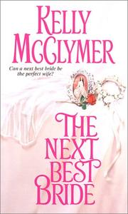 Cover of: The next best bride by Kelly McClymer
