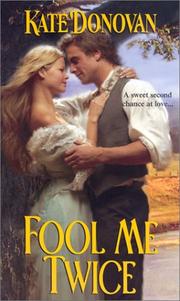 Cover of: Fool me twice by Kate Donovan