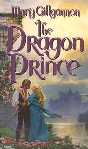 Cover of: The dragon prince by Mary Gillgannon