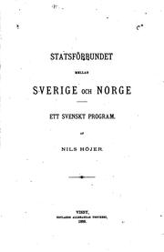 Statsförbundet mellan Sverige och Norge: ett svenskt program by Nils Jakob Höjer