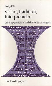 Cover of: Vision, tradition, interpretation: theology, religion, and the study of religion