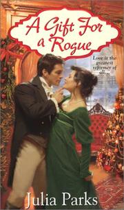 Cover of: A gift for a rogue by Julia Parks