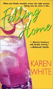 Cover of: Falling home by Karen White