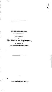 Cover of: The History of the Battle of Agincourt; and of the Expedition of Henry the Fifth Into France ...