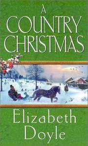 Cover of: A country Christmas by Elizabeth Doyle