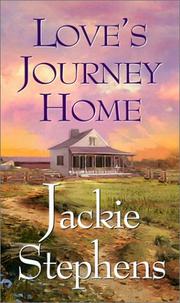 Cover of: Love's journey home by Jackie Stephens