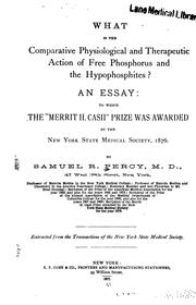 What is the Comparative Physiological and Therapeutic Action of Free Phosphorus and the ... by Samuel R. Percy