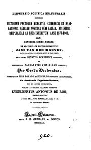 Disputatio politica inaugralis continens historiam pactorum mercatus commercii et navigationis ... by Engelbertus Antonius de Roo