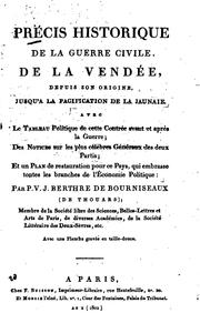 Cover of: Précis historique de la guerre civile de la Vendée, depuis son origine jusqu'à la pacification ...