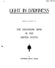 Cover of: Light in Darkness: Being an Account of the Salvation Army in the United States by 