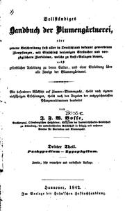 Cover of: Vollständiges Handbuch der Blumengärtnerei, oder genaue Beschreibung fast aller in Deutschland ... by 