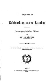 Einiges über das Goldvorkommen in Bosnien: Monographische Skizze by Anton Rücker