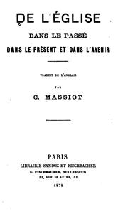 Cover of: De l'église dans le passé, dans le présent et dans l'avenir by 