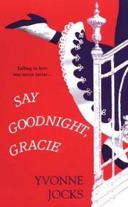 Cover of: Say goodnight, Gracie by Yvonne Jocks