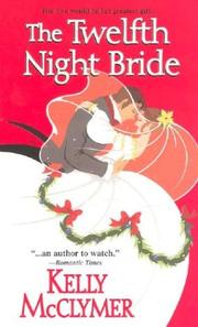 Cover of: The twelfth night bride by Kelly McClymer