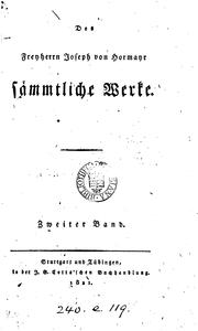 Cover of: Des Freyherrn Joseph von Hormayr sämmtliche Werke