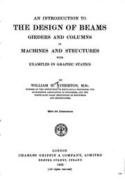 An Introduction to the Design of Beams, Girders and Columns in Machines and Structures: With ... by William Henry Atherton