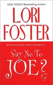 Cover of: Say no to Joe? by Lori Foster.