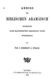 Cover of: Abriss des biblischen Aramäisch: Mit einer Kritischen Erörterung der aramäischen Wörter im Neuen ...