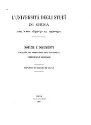 Cover of: L'Università degli studi di Siena dall'anno 1839-40 al 1900-901: notizie e documenti by 